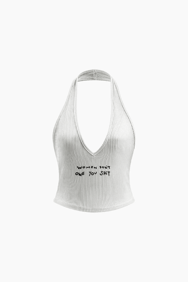 V-neck Women Don't Owe You Shit Halter Top - LovelyKayley